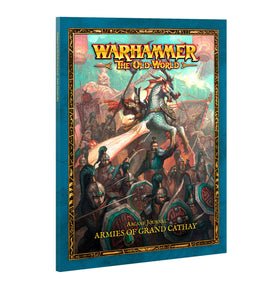 Warhammer The Old World: Arcane Journal Armies of Grand Cathay